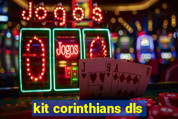 kit corinthians dls